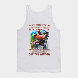 The dog likes to go out of the car window, Funny dog quotes Tank Top